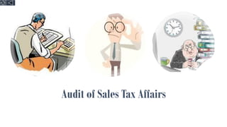 Audit of Sales Tax Affairs
 
