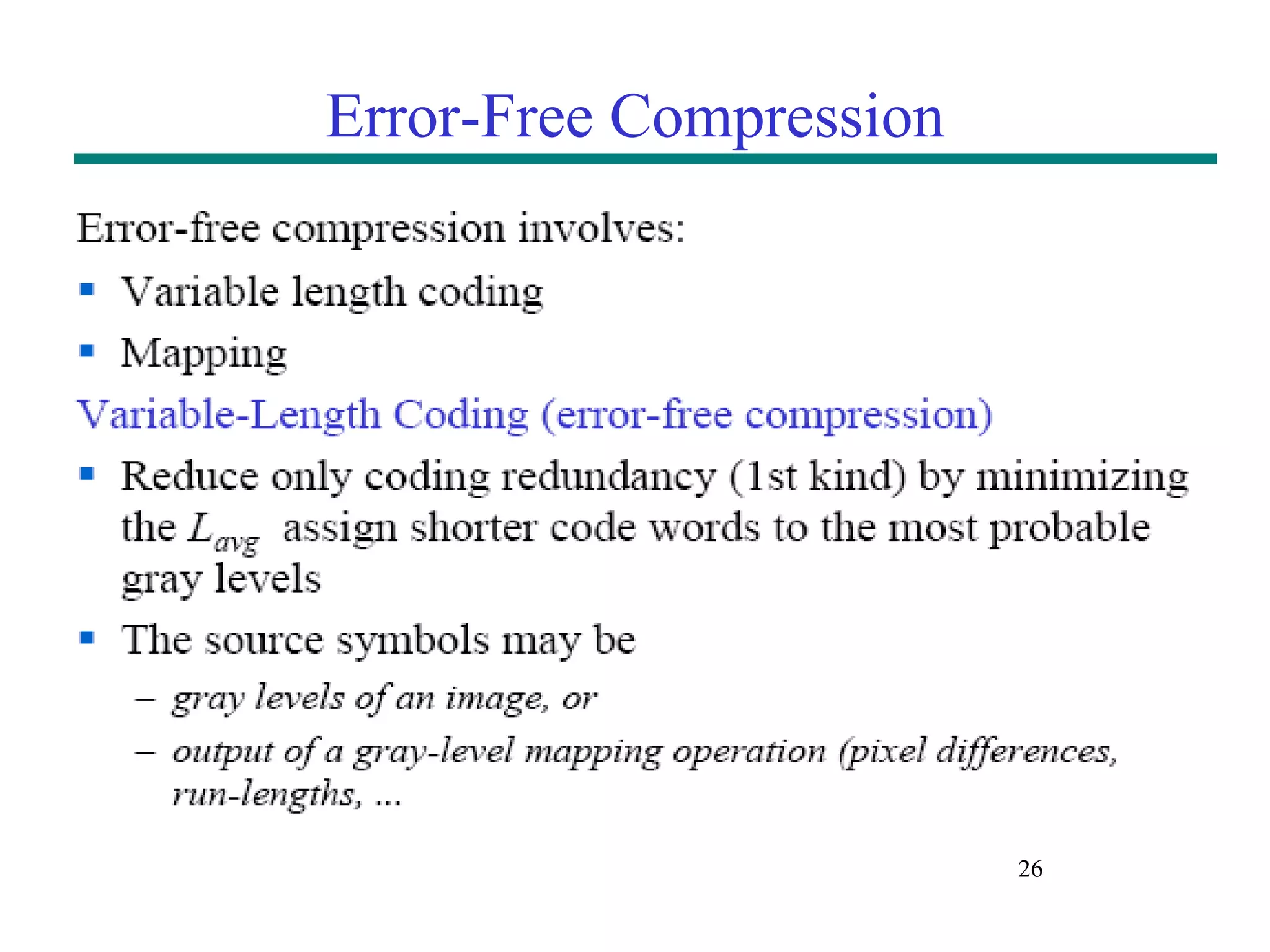 Error-Free Compression 26 