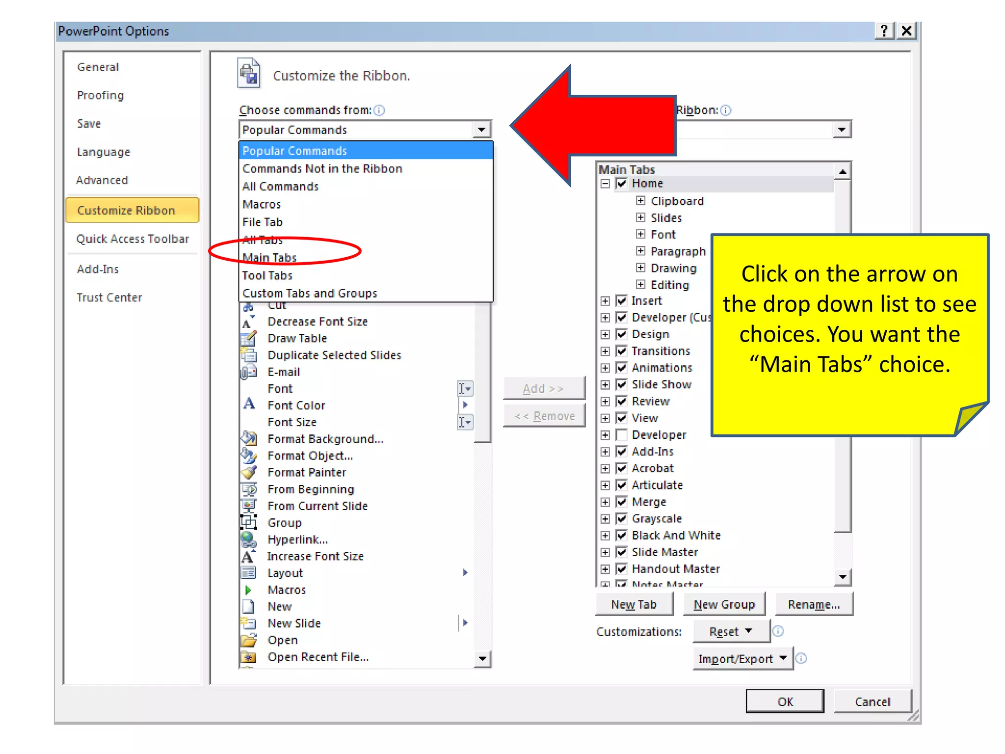 Click on the arrow on
the drop down list to see
choices. You want the
“Main Tabs” choice.