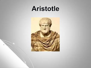 Aristotle
 