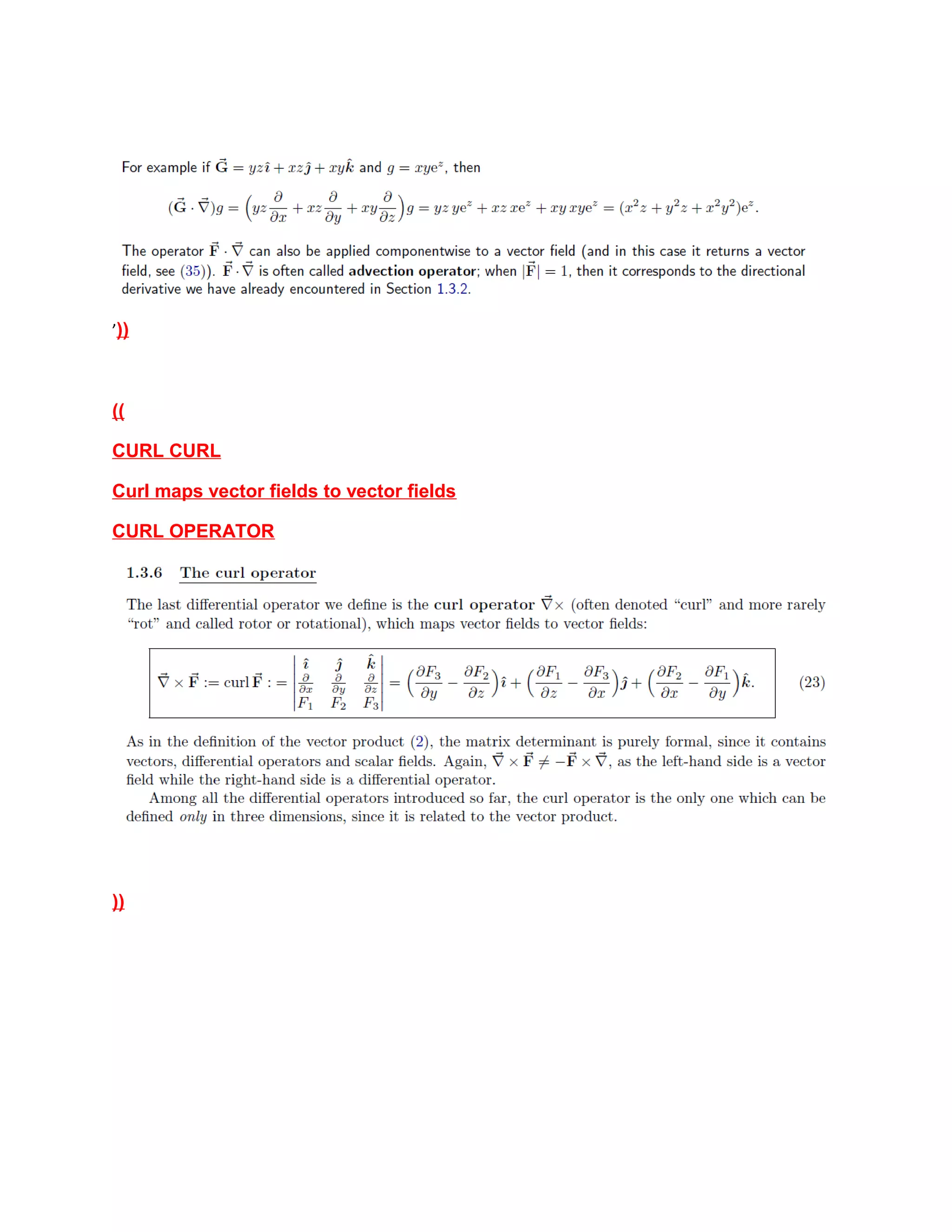 ’))
((
CURL CURL
Curl maps vector fields to vector fields
CURL OPERATOR
))
 