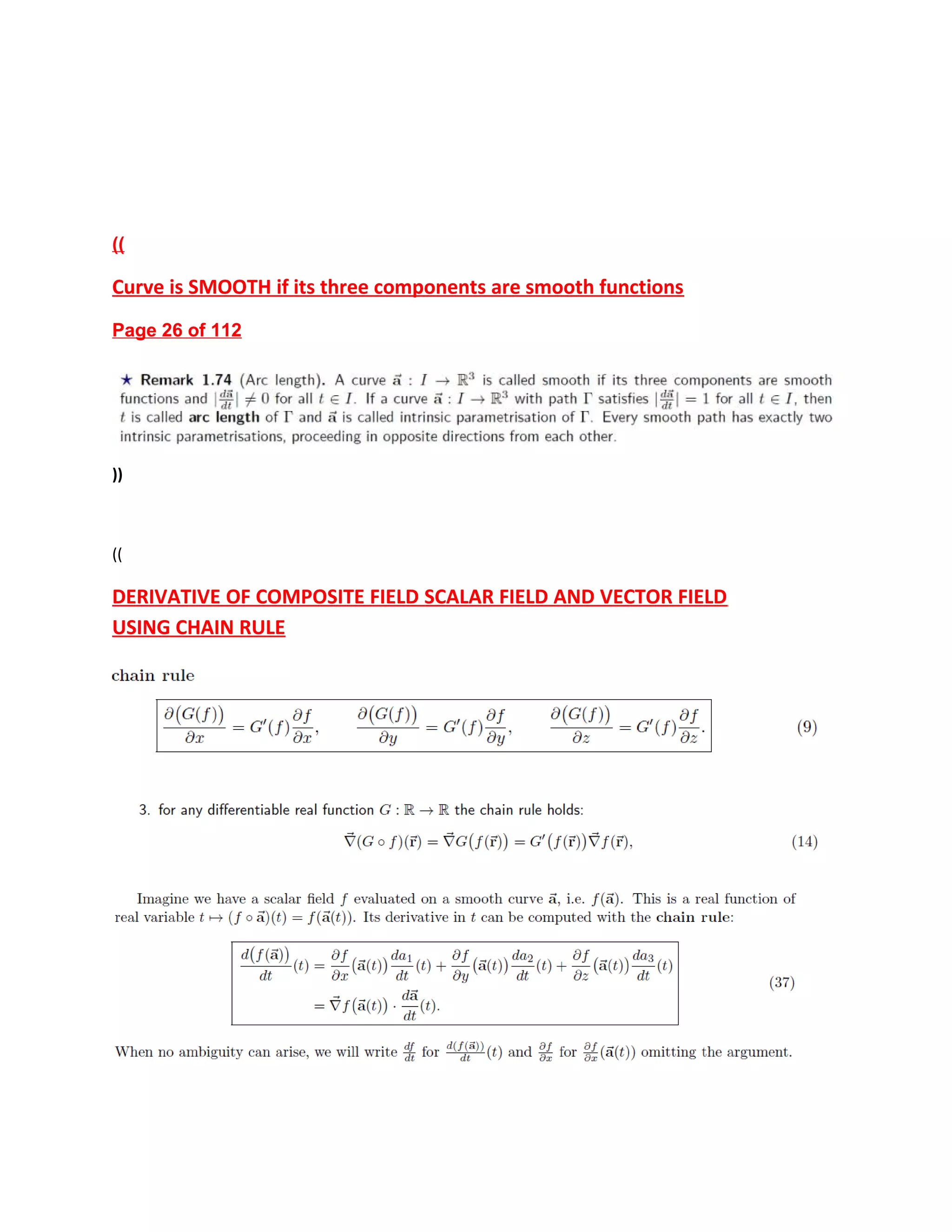 ((
Curve is SMOOTH if its three components are smooth functions
Page 26 of 112
))
((
DERIVATIVE OF COMPOSITE FIELD SCALAR FIELD AND VECTOR FIELD
USING CHAIN RULE
 