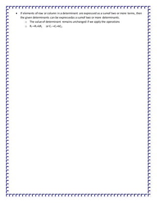  If elements of row or column in a determinant are expressed as a sumof two or more terms, then
the given determinants ca...