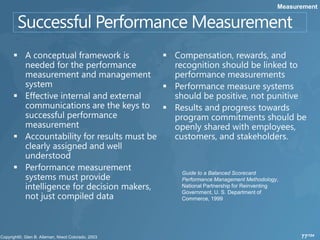 Measurement




Guide to a Balanced Scorecard
Performance Management Methodology,
National Partnership for Reinventing
Gov...