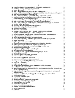 3
54.  ka³knv ]Icw hmdâv Abbv¡p¶ kµÀ`§Ä GsXÃmamWv ?                       16
55.  ka³kpw hmdâpw X½nepff hyXymksa´v                                    16
56.  Pmayw F¶mse´v ?                                                     16
57.  Pmayw AhImiambn«pff kmlNcy§Ä GsXÃmamWv ?                            16
58.  Pmayw e`nbv¡mhImianÃm¯ IpäIrXyw S¯nb BÄ¡v Pmayw e`nbv¡ptam ? 17
59.  Pmay XpI F{]ImcamWv nÝbn¡p¶Xv ?                                    17
60.  Pmayw n¶bmÄ¡v PmayNpaXebnÂ n¶pw HgnhmImmIptam ?                  17
61.  Pmay¡mc³ acn¨pt]mhpItbm nÀ²mbn¯ocpItbm sN¿p¶                     17
     kµÀ`§fnepff S]SnIsfs´ÃmamWv ?                                      17
62. {]Xn ssadmbncn¡p¶ kµÀ`§fnÂ PmayhyhØ F{]ImcamWv ?                    17
63. Pmay hyhØIÄ ewLn¨mÂ ]ng CuSm¡p¶Xv F{]ImcamWv ?                       17
64. Pmayw AphZnbv¡p¶ kµÀ`§fnÂ {]Xn PbnenemsW¦nepff S]Snsb´v?           17
65. ap³IqÀ Pmayw F¶mse´v                                                 18
66. dnhnjpw A¸oepw X½nepff hyXymksa´v ?                                 18
67. in£mhn[n eLqIcn¡Â F¶mse´v ?                                          18
68. d^d³kv F¶mse´v ?                                                     18
69. dnhnj³ F¶mse´v ?                                                     19
70. NmÀÖv (Charge) F¶mÂ F´v ? NmÀÖv sN¿p¶Xnpw NmÀÖnÂ                    19
     amä§Ä hcp¯p¶Xnpapff N«§Ä Fs´Ãmw ?                                  19
71. Hcp Ipä]{X¯nÂ (Charge sheet) GsXÃmw LSI§Ä D−mbncn¡Ww ?               19
72. Ipä]{X¯nsâ ]p{IaoIcWw                                               20
73. hnhn[ Ipä§Ä¡v H¶n¨v Hcp Ipä]{Xw ÂIÂ                                 20
74. Nne hyànIsf H¶n¨v NmÀÖv sN¿mhp¶ kµÀ`§Ä GsXÃmamWv ?                   21
75. {SbÂ F¶mse´v ?                                                       21
76. C³shÌntKj³ F¶mse´v ?                                                 21
77. C³shÌntKjnÂ D−mbncnt¡− {][ LSI§Ä Fs´Ãmw ?                          22
78. C³shÌntKj³ t]meoknmÂ S¯s¸Sp¶sXt¸mÄ ?                               22
79. t]meokns Adnbn¡mpw klmbn¡mpapff ]ucsâ ISa                         22
80. PdÂ Ubdn F¶mse´v ?                                                  23
81. Ipäk½Xw (Confession) F¶mÂ F´v ?                                      23
82. Ipäk½X¯nsâ S]Sn{Ia§Ä                                                23
83. tImSXnbpsS `mj Ipämtcm]nXv AdnbnsÃ¦nepff S]Sn                      25
84. C³IzÌv F¶mse´v ?                                                     25
85. tIkpIÄ H¯p XoÀ¸m¡Â F¶mse´v ?                                         25
86. k½dn hnkvXmcw F¶mse´v ?                                              25
87. ImelcWw (Limitation) F¶mse´v ?                                       26
88. ImelcW ]cn[n IW¡m¡p¶sX§ns ?                                         26
89. eLphmb Ipä§Ä (Petty Offences)F¶mse´v ?                               26
90. Iq«p{]Xn. Accomplice                                                 26
91. am¸vkm£n F¶mse´v ?                                                   27
92. Hcp Ipä¯nv Hcmsf c−p XhW in£n¡m³ ]mSnÃ F¶ XXzw                      27
93. tImÀ«v amÀjÂ F¶mse´v ?                                               27
94. {InanÂ tIkpIÄ Hcp tImSXnbnÂ n¶v asämcp tImSXnbntebv¡v amäpt¼mgpff
     S]SnIsfs´ÃmamWv ?                                                  28
95. Ipämtcm]nXmb hyàn amknItcmKnbmIpt¼mÄ kzoIcnt¡− hyhØIÄ
     Fs´ÃmamWv ?                                                         28
96. hymPamb sXfnhv ÂIp¶Xnpff hnNmcWbv¡pff k½dn S]Sn{Iaw               29
97. tIkv Bcw`nbv¡Â                                                       30
98. tIkv UnkvNmÀÖv sN¿Â                                                  30
99. NmÀPPv X¿mdm¡Â                                                       30
100. A]cm[nbmsW¶v k½Xn¨mÂ in£n¡Â                                         30
101. t{]mknIyqj³ sXfnhnpff Xo¿Xn                                        30
102. t{]mknIyj³ `mKw sXfnhv                                              30
103. sXfnhv tcJs¸Sp¯Â                                                    30
104. hmZw : hm¡mepw tcJmaqehpw                                          31
105. {]Xnsb hnkvXcn¡mpff A[nImcw                                       31
106. hmZw (Arguments)                                                    31
107. {]XnhmZw                                                            31
 