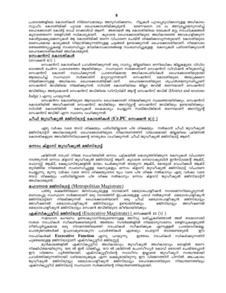 8
{]tZi§fnse tImSXnIÄ nÀ_Ôambpw Apkcn¡Ww. dn«pIÄ ]pds¸Sphn¡mpff A[nImcw
kp{]ow tImSXnbv¡v ]pdsa sslt¡mSXnbv¡pap−v.   `cWLS 215 mw AptÑZapkcn¨v
sslt¡mSXn tImÀ«v Hm^v sd¡mÀUv BWv. AXmbXv B tImSXnbnse tcJIÄ aäp S]Sn{Ia§Ä
IqSmsXXs¶ sXfnhnÂ kznImcyamWv. IqSmsX sslt¡mSXnbpsS A[nImcs¯ Ahtlfn¡p¶
tImÀ«e£yt¡kpIÄ B tImSXnbv¡v Xs¶ hnNmcW sNbvXv in£n¡mhp¶XpamWv. tImSXnbpsS
`cW]camb Imcy§Ä nb{´n¡p¶Xnpff N«§Ä D−m¡p¶Xv sslt¡mSXnbmWv. nbak`m
sXcsªSp¸pIsf kw_Ôn¨pw auenImhImi§sf kw_Ôn¨papff tIkpIÄ ]cnKWn¡phm³
sslt¡mSXnIÄ¡v A[nImcap−v.
skj³kv tImSXnIÄ
(sk£³ 9(1) )
       skj³kv tImSXnIÄ {]hÀ¯n¡p¶Xv Hcp dhyq PnÃbntem H¶ne[nIw PnÃIfpsS hnhn[
`mK§Ä tNÀ¶ {]tZit¯m Bbncn¡pw. kwØm kÀ¡mcmWv skj³kv Unhnj³ Xocpamn¨v
skj³kv tImSXn Øm]n¡p¶Xv. {]mtZinIamb A[nImc]cn[nIÄ sslt¡mSXnbpambn
BtemNn¨v kwØm kÀ¡mcnv amämhp¶XmWv. skj³kv tImSXnbpsS A²y£s
nban¡mpff A[nImcw sslt¡mSXnbv¡v#mWv.       sslt¡mSXnbpsS ip]mÀibpkcn¨mWv
skj³kv PUvPnsb nban¡p¶Xv. knhnÂ tImSXnbnse PnÃm PUvPv Xs¶bmWv skj³kv
PUvPnbpw AXpsIm−v skj³kv PUvPnsb Unkv{SnIvSv Bâv skj³kv PUvPv (District and sessions
Judge ) F¶p ]dbp¶Xv.
       skj³k tImSXnbpsS BØmw sslt¡mSXn nÝbn¡p¶ Øe¯mbncn¡pw. skj³kv
tImSXnbnÂ AUojWÂ skj³kv PUvPnbpw AknÌâv skj³kv PUvPnbpw D−mbncn¡pw.
knhnÂ tImSXnbnÂ      tIkpIÄ ssIImcyw sN¿p¶ k_vPUvPnamÀ Xs¶bmWv AknÌâv
skj³kv PUvPn F¶ Ømw hln¡p¶Xv.
No^v PpUojyÂ aPnkvt{S«v tImSXnIÄ (Cr.PC sk£³ 9(1) )
      Ggp hÀjw hsc XShv in£bpw ]cn[nbnÃmsX ]ng in£bpw ÂIm³ No^v PpUojyÂ
aPnkvt{S«vv A[nImcap−v. sslt¡mSXnbpsS nb{´W¯nv hnt[bambn PnÃbnse {InanÂ
tImSXnIfpsS AUnannkvt{Sjsâ tXrXzw hln¡p¶Xv. No^v PpUojyÂ aPnkvt{S«v BWv.

H¶mw Ivfmkv PpUojyÂ aPnkvt{S«v
      {InanÂ S]Sn nba kwlnXbnÂ H¶mw ]«nIbnÂ sImSp¯ncn¡p¶ tIkpIÄ hnNmcW
S¯p¶Xv H¶mw Ivfmkv PpUojyÂ aPnkvt{S«v BWv. IqSmsX stKmjy_nÄ C³kv{Ssaâv BIvSv,
t^mdÌv BIvSv, `£yhkvXp¡fnÂ ambw tNÀ¡p¶Xv XSbp¶ BIvSv, tamt«mÀ shln¡Ä BIvSv
XpSn§nb nba§Ä kw_Ôn¨pff tIkpIfpw H¶mw Ivfmkv PpUojyÂ aPnkvt{S«v hnNmcW
sN¿p¶p. aq¶p hÀjw hsc XShv in£bpw5000 cq] hsc ]ng in£ ÂImpw Ggp hÀjw hsc
XShv in£bpw ]cn[nbnÃmsX ]ng in£ ÂImpw H¶mw Ivfmkv PpUojyÂ aPnkvt{S«vv
A[nImcap−v..
almKc aPnkvt{S«v (Metropolitian Magistrate)
       ]¯p e£¯ntesd PkwJybpff KcamWv sat{Sms]mfoj³ Kcsa¶dnbs¸Sp¶Xv.
_Ôs¸« kwØm kÀ¡mcmWv Hcp Kc¯nv C{]Imcapff ]Zhn ÂIp¶Xv sat{Smt]mfnjy³
aPnkvt{S«ns nban¡p¶Xv sslt¡mSXnbmWv. Hcp No^v sat{Smt]mfojy³ aPnkvt{S«pw
AUojWÂ sat{Smt]mfojy³ aPnkvt{S«pw D−mbncn¡pw.            aPnkvt{S«pw AUojWÂ
sat{Smt]mfojy³ aPnkvt{S«pw skj³ PUvPnbpsS Iognembncn¡pw.
FIvknIyq«ohv aPnkvt{S«v (Excecutive Magistrate) ( sk£³ 20 (1) )
      kam[m ewLw D−mIphmnSbps−¶pff Adnhp e`n¨pIgnªmÂ AXv XSbmmbn
kXzc S]SnIÄ kzoIcnt¡−Xp−v. A¯cw kµÀ`§fnÂ nbampkcWw sXfnhpIsfSp¯v
oXn]qÀÆIamb Hcp nKa¯nse¯n S]SnIÄ kzoIcn¡pI F¶pffXv {]mtbmKnIaÃ.
s]mXpP§Ä¡v D]{Zhap−mIp¶ {]hÀ¯nIÄ F{Xbpw s]s«¶v XStb−Xp−v.                        Cu
S]SnIÄ¡v Excecutive Function F¶p ]dbp¶p.             C¯cw S]SnIÄ kznIcn¡p¶Xnv
NpaXebpff aPnkvt{S«mWv FIvknIyq«ohv aPnt{Ì«v
      ap³Ime§fnÂ FIvknIyq«ohv A[nImchpw PpUojyÂ A[nImchpw HcmfnÂ Xs¶
n£n]vXambncp¶p. 1955 Â CXv hn`Pn¨p. 1973 Â {InanÂ t{]mkoUyÀ tImUv t`ZKXn sNbvXt¸mÄ
Cu hn`Pw ]qÀ¯nbmbn. FIvknIyq«ohnsâ kzm[ow CÃmsX PpUojydn kzX{´ambn
{]hÀ¯n¡p¶Xnmbn hgnsbmcp¡pI F¶ e£yambncp¶p Cu hn`P¯nv ]n¶nÂ. A{]Imcw
PpUojyÂ aPnkvt{S«pw sat{Sms]mfojy³ aPnkvt{S«pw sslt¡mSXnbpsS nb{´W¯nepw
FIvknIyq«ohv aPnkvt{S«v kwØm kÀ¡mcntâ nb{´W¯nepambn.
 