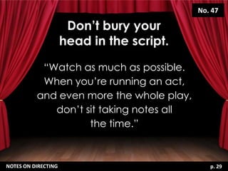 No. 56

                     Every actor
                      has a tell.

            “A tell is what an actor does
    ...