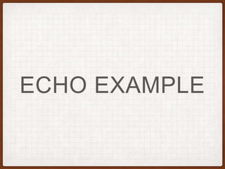 STARTING UP A CLIENT OR A SERVER
BOOTSTRAPPING
• Bootstrap - client bootstrap
• uses one thread
• ServerBootstrap - server bootstrap
• binds to a port
• uses two threads
• needs two channels one for listening and a second channel for handling
clients connections
• first channel creates Channels for incoming connections which get
assigned to an EventLoop
 
