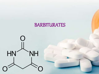 BARBITURATES
 