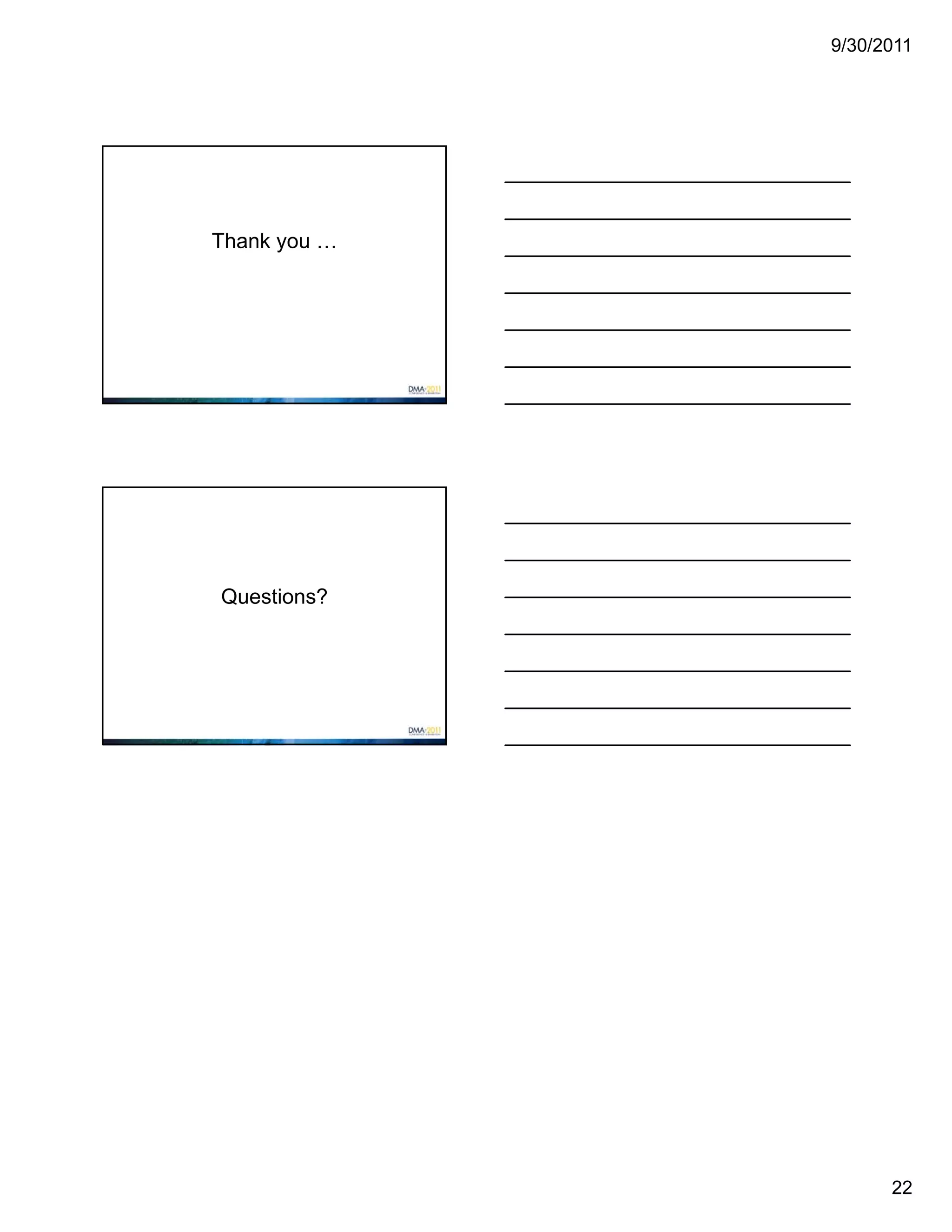 9/30/2011




Thank you …




Questions?




                    22
 