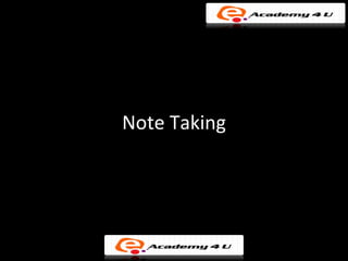 Note Taking
 