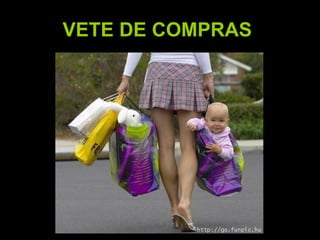 VETE DE COMPRAS   