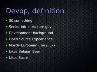 Devops, the future is here, it's just not evenly distributed yet.