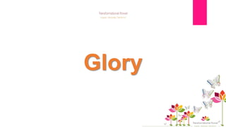 Glory
 