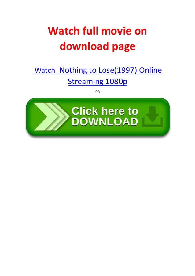 Nothing To Lose Streaming Nothing to lose(1997) online streaming 1080p great action comedies