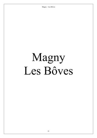 Magny – Les Bôves
41
Magny
Les Bôves
 