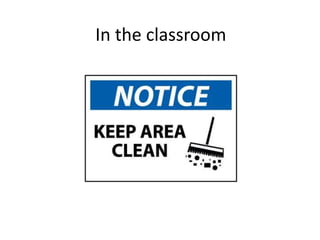 In the classroom
 