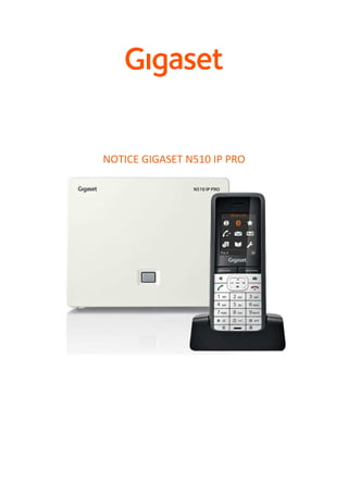 NOTICENOTICE GIGASET N510 IP PRO
 