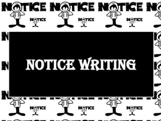 Notice writing
 
