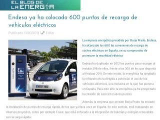 Endesa, que está presidida por Borja Prado, ya ha colocado 600 puntos de recarga de vehículos eléctricos