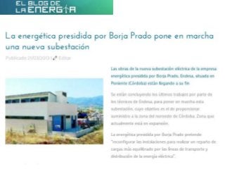 La energética presidida por Borja Prado pone en marcha una nueva subestación