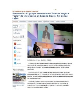 El grupo venezolano Cisneros augura "cola" de inversores en España tras el fin de las cajas (Europa Press)