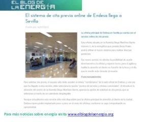 Para más noticias sobre energía visita www.elblogdelaenergia.org
 