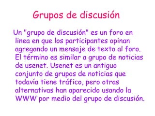 Grupos de discusión   ,[object Object]