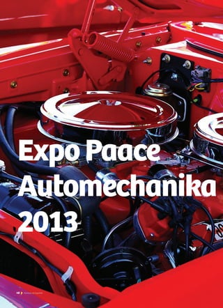 48 Noticias de ExportAr48 Noticias de ExportAr48 Noticias de ExportAr48 Noticias de ExportAr
Expo Paace
Automechanika
2013
 