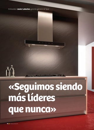 66 Noticias de ExportAr66 Noticias de ExportAr
Entrevista I Javier Lukacher, gerente general de Spar
«Seguimossiendo
máslíderes
quenunca»
 