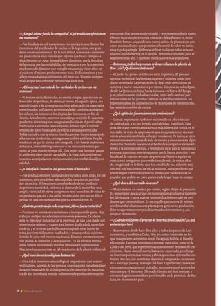 68 Noticias de ExportAr68 Noticias de ExportAr
—¿Enquéañosefundólacompañía?¿Quéproductosofrecíanen
esemomento?
—Fue fundada en mil novecientos cincuenta y nueve. Somos los
inventores del purificador de cocina en la Argentina, con gran
éxito desde un comienzo. En la actualidad, la marca es sinónimo
del producto, es muy común que alguien que busca campanas
diga Necesito un Spar. Somos líderes absolutos, por la fortaleza
de la marca, por la confiabilidad del producto y por la trayectoria
en el mercado. Estamos por cumplir cincuenta y cinco años en
el país con el mismo producto como base. Evolucionamos y nos
adaptamos a los requerimientos del mercado. Nuestro compro-
miso es que esto continúe por muchos años más.
—¿Cómoeraelmercadodelos«artículosdecocina»enese
entonces?
—Si bien se cocinaba mucho, no existía ningún aparato con las
bondades de purificar, de eliminar olores. En aquella época, era
todo de chapa o de acero pintado. Hoy, además de los materiales
mencionados, utilizamos acero inoxidable; también cambiaron
los colores, las botoneras, los display, las funciones; en fin, el
diseño. Actualmente, tenemos un catálogo con más de cuarenta
productos distintos y con una gran evolución en el purificador
tradicional. Contamos con campanas de todo tipo: a control
remoto, de acero inoxidable, de vidrio, campanas verticales.
Todas cumplen con la misma función, pero se fueron adaptando
a las nuevas tendencias, con algunos cambios estéticos. Hoy, la
tendencia es que la cocina esté integrada a los demás ambientes
de la casa, como el living-comedor o los monoambientes; por
tanto, se pasa mucho tiempo allí. Esta moda nos favorece, ya que
el ambiente tiene que ser agradable a la vista. Adicionalmente,
nosotros acompañamos con innovación, con confiabilidad y con
calidad.
—¿Cómofuelainsercióndelproductoenelmercado?
—Fue gradual, estamos hablando de cincuenta años atrás. En ese
momento, solo un público selecto podía comprar un purifica-
dor de cocina. Si bien no estamos hablando de un producto
de primera necesidad, está más al alcance de la mano, hay una
amplia variedad de oferta con precios muy accesibles. Se trata de
un producto que día a día se fue masificando; por eso, es difícil
pensar en una cocina moderna que no armonice con él.
—¿Cuántagentetrabajaenlaempresa?¿Cómofuesuevolución?
—Estamos en constante crecimiento e incorporando gente. Hoy,
trabajan en Spar más de ciento cincuenta personas. La planta
está en el parque industrial de la provincia de San Luis desde mil
novecientos ochenta y cuatro, y ya hemos duplicado la superficie
cubierta y el terreno que habíamos comprado en el inicio. Se
trata de veinte mil metros cuadrados, y una superficie cubierta
de más de ocho mil metros cuadrados. Estamos constantemente
con planes de inversión y de expansión. En los últimos treinta
años, hemos incorporado muchos procesos en la producción.
Hoy, absolutamente todo se fabrica dentro de la planta industrial.
—¿Quéinversionestecnológicasdestacaría?
—Una de las inversiones tecnológicas importantes que hemos
realizado es, además de las prensas, una máquina cortadora láser
de acero inoxidable de última generación. Este tipo de maquina-
ria de alta tecnología maneja volúmenes de producción muy im-
portantes. Nos hemos modernizado, y tenemos tecnología nueva.
Hemos incorporado procesos que antes delegábamos en otros.
También hemos adquirido una nueva cabina de pintura con pro-
cesos más modernos que permiten el cambio de color en forma
muy rápida y simple. Podemos utilizar cualquier color, aunque
el acero inoxidable hoy es la estrella. Tenemos campanas para el
segmento más alto, y también purificadores más populares.
—Entonces,¿todoslosprocesossedesarrollanenlaplantade
SanLuis?¿Quéinsercióntienen?
—Sí, todas las piezas se fabrican en la Argentina. El proceso
arranca recibiendo las bobinas de acero y culmina con el pro-
ducto terminado. La penetración de Spar en el mercado es de
noventa y nueve coma nueve por ciento. Estamos en todo el país,
desde La Quiaca, en Jujuy, hasta Ushuaia, en Tierra del Fuego,
y en prácticamente todos los canales, tanto en la venta al por
menor como en las grandes cadenas de electrodomésticos, los
hipermercados, los autoservicios de materiales de construcción,
las casas de muebles de cocina.
—¿Quéaptitudesfavorecieronestecrecimiento?
—Lo más importante fue haber mantenido un alto estándar
de calidad que, a su vez, brinda confiabilidad. Esto fue la llave
para decir que continuamos siendo más líderes que nunca en el
mercado. Se trata de un producto que uno puede tener durante
veinte años, sin cambiarlo, salvo por mudanza. De hecho, a veces
encontramos extractores de más de treinta y cinco años en algún
domicilio. También nos ayudó el hecho de acompañar siempre la
moda o la última tendencia, y reproducir en el país la vanguardia
europea. Asimismo, nos destacamos por la buena atención y por
la calidad de nuestro servicio de posventa. Nuestro equipo de
ventas está compuesto por vendedores de más de veinte años
de antigüedad en la firma que han entablado una relación muy
cercana con los clientes. De todas maneras, es un producto que
puede seguir creciendo, y mucho, puesto que todavía no es lo
popular que podría ser para que en cada hogar haya un equipo.
—¿Quésharedelmercadoabarcan?
—Más o menos, un sesenta por ciento, según el tipo de producto.
Es importante destacar que en nuestra planta industrial también
les fabricamos a otras marcas reconocidas del mercado los pro-
ductos que comercializan. Es un orgullo que marcas de primer
nivel mundial elijan nuestra planta para generar su producción.
Esto nos permite crecer y realizar muchas inversiones, y, así,
ampliar el mercado.
—¿Cuándoiniciaronelprocesodeinternacionalización?¿Aqué
paísesexportan?
—Exportamos desde hace diez años a todos los países de Lati-
noamérica, y también a Cuba. Hoy, los países limítrofes en los
que más presencia tenemos son el Paraguay, Bolivia, el Brasil y
el Uruguay. Estamos intentando retomar mercados, como el de
Chile o del Perú, que experimentan nuevamente procesos de cre-
cimiento. Hasta dos mil nueve, habíamos exportado, pero luego
se interrumpieron esas ventas, y ahora queremos retomarlas con
fuerza. Por eso, con este firme objetivo, la empresa ha incorpora-
do a Santiago [Godoy, mánager del Área Exportación]. Nosotros
estamos estratégicamente ubicados, tenemos todo el apoyo y las
ventajas que el Mercosur [Mercado Común del Sur] nos trae, y
estamos logísticamente bien posicionados en la provincia de San
Luis, en el centro del país.
 