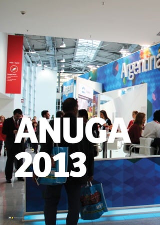 ANUGA
2013
38 Noticias de ExportAr
 