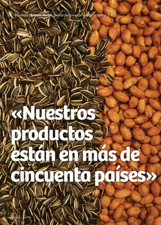 Entrevista I Esteban Martin, gerente de Comercio Exterior de Curcija S. A.
«Nuestros
productos
estánenmásde
cincuentapaíses»
44 Noticias de ExportAr
 