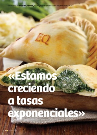 «Estamos
creciendo
atasas
exponenciales»
Entrevista I Guillermo Tesouro, socio-gerente comercial en Solution Box S. R. L.
48 Noticias de ExportAr
 