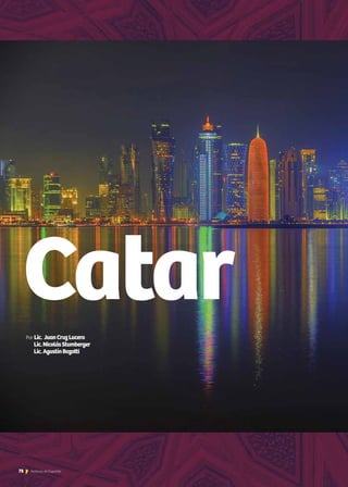 78 Noticias de ExportAr
Catar
78 Noticias de ExportAr
Por Lic. JuanCruzLucero
Lic.NicolásStumberger
Lic.AgustínBozotti
 