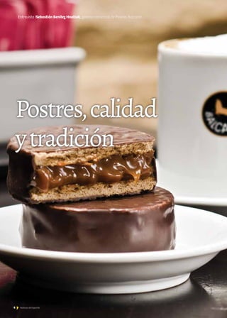 6 Noticias de ExportAr6 Noticias de ExportAr6 Noticias de ExportAr
Postres,calidad
ytradición
Entrevista ISebastián Benitez Hnatiuk, gerente comercial de Postres Balcarce
 