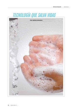34 Edición Nro. 26
Noticias de ExportAr Hand Secure
TECNOLOGÍA QUE SALVA VIDAS
POR VERÓNICABIGANZOLI
 