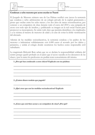 Nombre: ______________________________________             Fecha: _____________


Condenan a ocho menores por acoso escola...