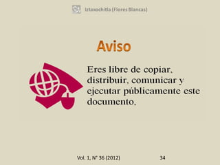 Vol. 1, N° 36 (2012)   34
 