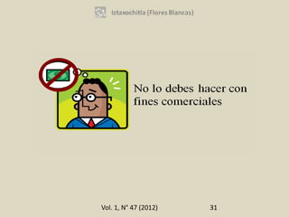 Vol. 1, N° 47 (2012)   31
 