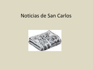 Noticias de San Carlos
 
