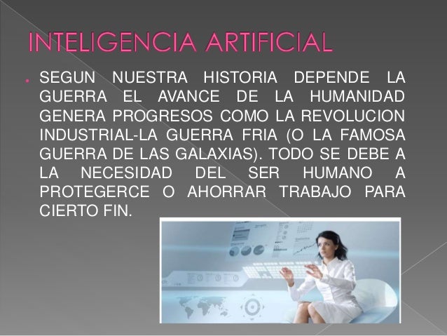 ● SEGUN NUESTRA HISTORIA DEPENDE LA
GUERRA EL AVANCE DE LA HUMANIDAD
GENERA PROGRESOS COMO LA REVOLUCION
INDUSTRIAL-LA GUE...
