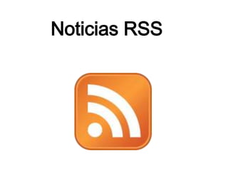Noticias RSS
 