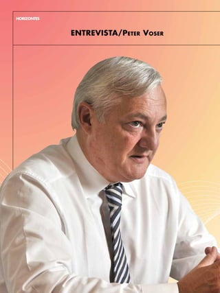 HORIZONTES



             ENTREVISTA/PETER VoSER
 