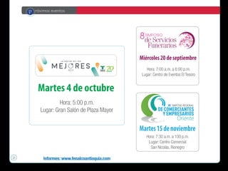 23
P róximos eventos
Hora: 5:00 p.m.
Lugar: Gran Salón de Plaza Mayor
Informes: www.fenalcoantioquia.com
Hora: 7:30 a.m. a 100 p.m.
Lugar: Centro Comercial
San Nicolás, Rionegro
Hora: 7:00 a.m. a 6:00 p.m.
Lugar: Centro de Eventos El Tesoro
 