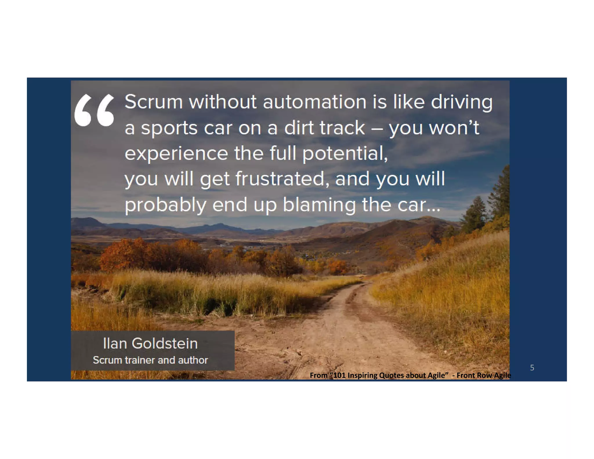 From “101 Inspiring Quotes about Agile” - Front Row Agile
 