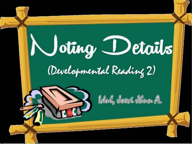 Developmental Reading 2 Noting Details