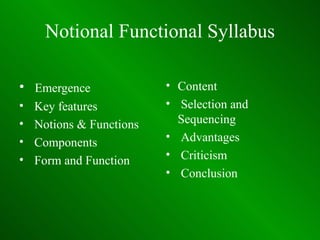 Notional Functional Syllabus ,[object Object],[object Object],[object Object],[object Object],[object Object],[object Object],[object Object],[object Object],[object Object],[object Object]
