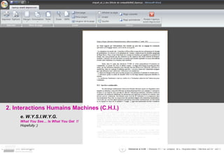 2. Interactions Humains Machines (C.H.I.) e. W.Y.S.I.W.Y.G. What You See… Is What You Get  !! Hopefully ;) 
