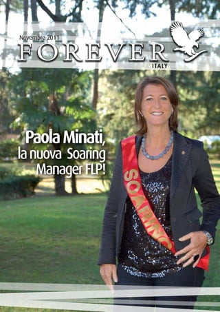Novembre 2011



                   ITALY




 Paola Minati,
la nuova Soaring
    Manager FLP!
 